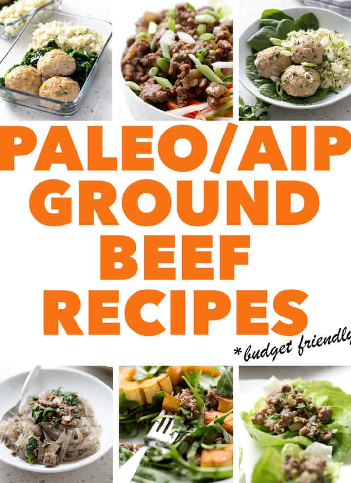 pics of food plus the text paleo aip ground beef recipes