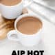 cups of AIP Hot 'Chocolate'
