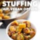 bowl of Paleo Stuffing (AIP, Vegan option)